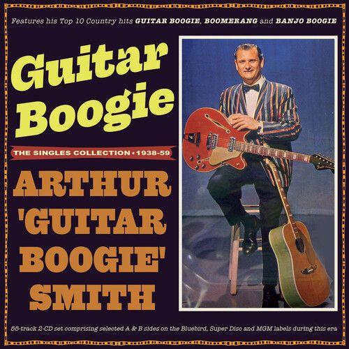 Arthur Smith Guitar - Guitar Boogie: He Singles Collection 1938-59 [Cd]