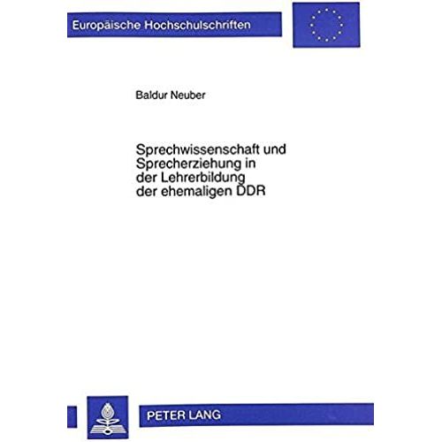 Sprechwissenschaft Und Sprecherziehung In Der Lehrerbildung Der Ehemaligen Ddr