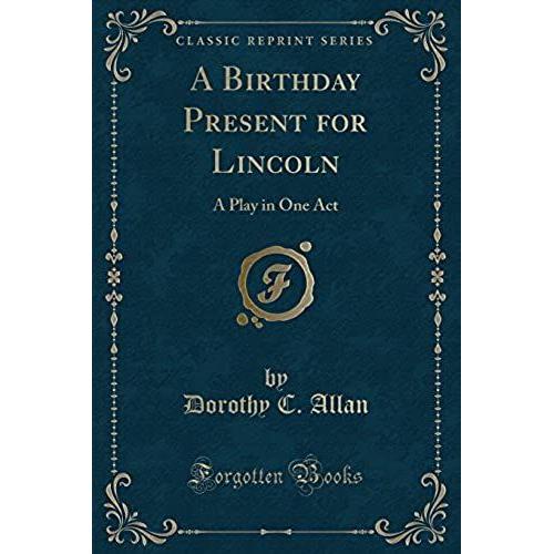 Allan, D: Birthday Present For Lincoln