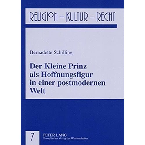 Der Kleine Prinz Als Hoffnungsfigur In Einer Postmodernen Welt