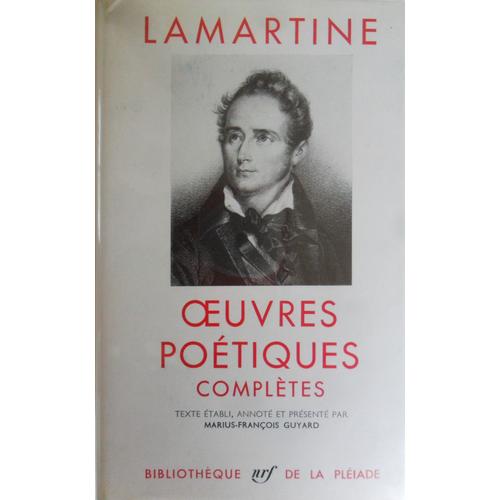 Lamartine - Oeuvres Poétiques Complètes - La Pléiade - 1963