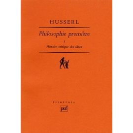 Philosophie Premiere - Tome 1, (1923-24), Histoire Critique Des Idées