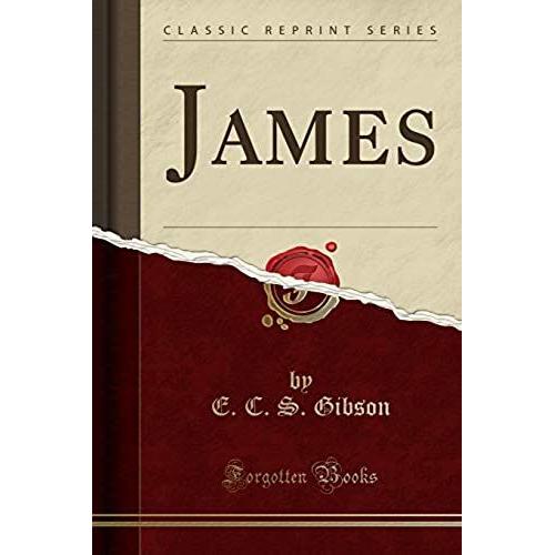 Gibson, E: James (Classic Reprint)