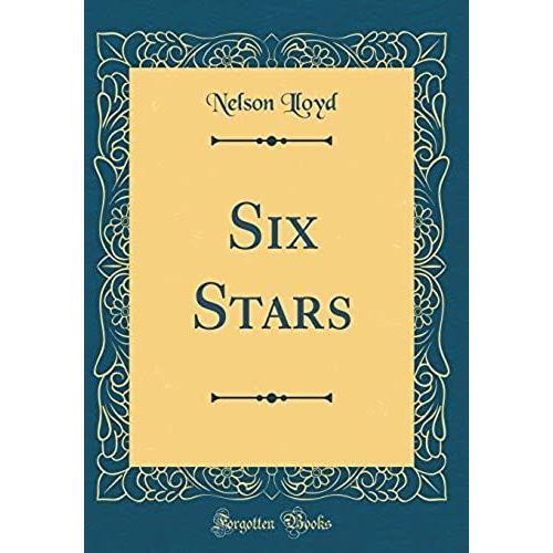 Six Stars (Classic Reprint)