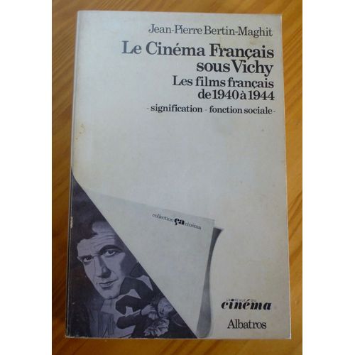 Le Cinéma Français Sous Vichy, Bertin-Maghit Jean-Pierre