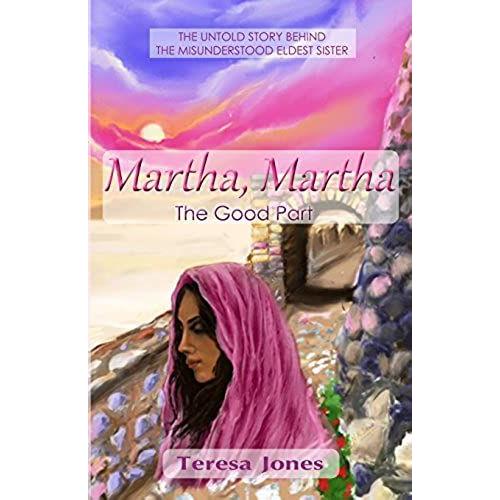Martha, Martha: The Good Part