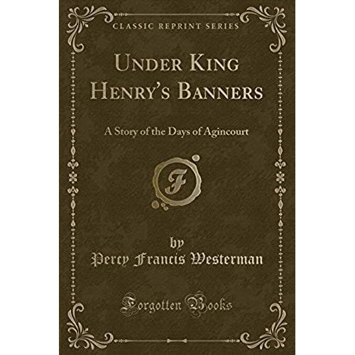 Westerman, P: Under King Henry's Banners