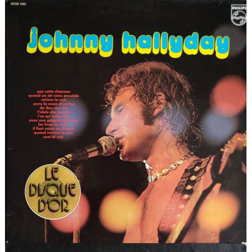 Johnny Hallyday - Le Disque D'or Volume 1 # Vinyle, Lp, 33 Tours, France 1973 #