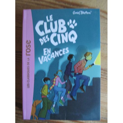 Le Club Des Cinq En Vacances