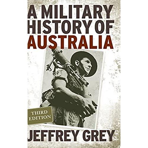 A Military History Of Australia