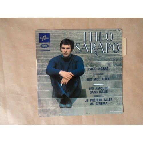 Theo Sarapo " L Age Ingrat /Dis Moi Alice + 2"