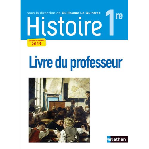Histoire 1re - Édition 2019 - Livre Du Professeur