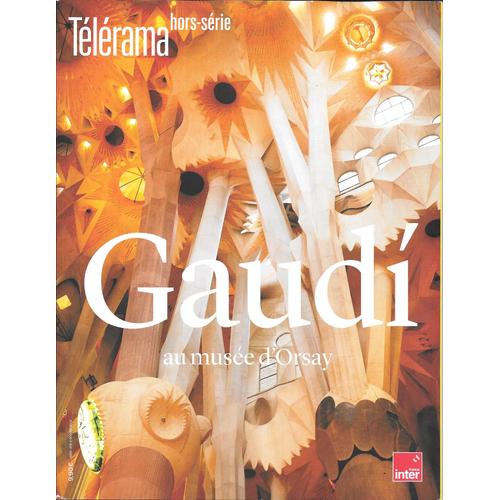 Telerama Hors-Serie Gaudi Au Musee D'orsay