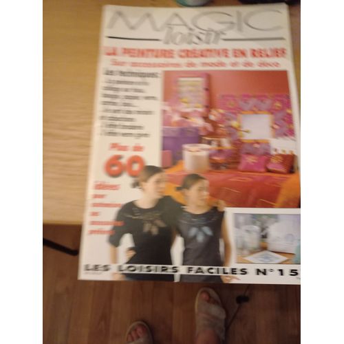 Magic Loisir (Les Loisirs Faciles) N ° 157 La Peinture Créative En Relief Sur Accessoires De Mode Et De Déco