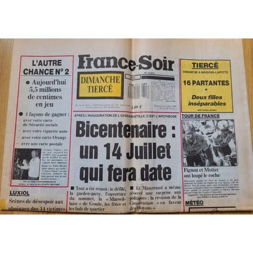 France Soir - 15/07/1989 - Bicentenaire : Un 14 Juillet Qui Fera Date
