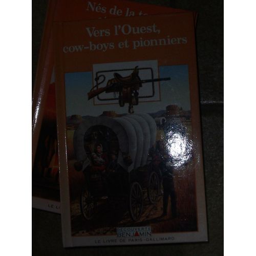 Vers L'ouest,Cow-Boys Et Pionniers /Découverte Benjamin
