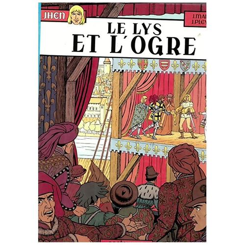 Jhen T 6 Le Lys Et L'ogre 1986 - Eo - Jacques Martin + Jean Pleyers