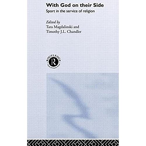 With God On Their Side: Sport In The Service Of Religion