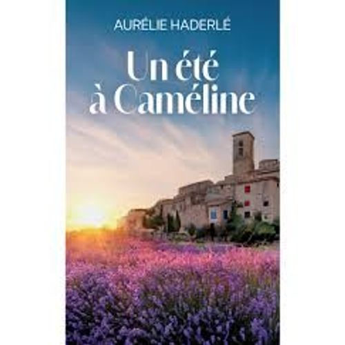 Un Été À Caméline