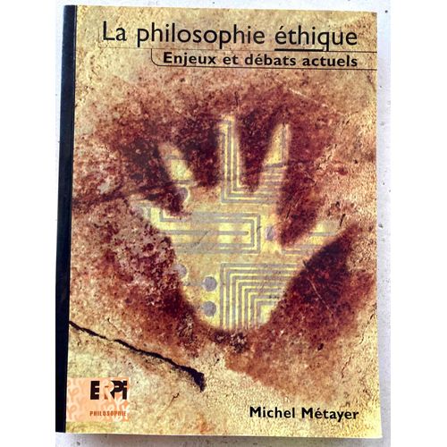 La Philosophie Ethique Enjeux Et Debats Actuels