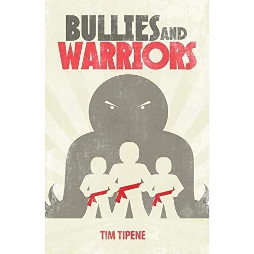 Bullies And Warriors