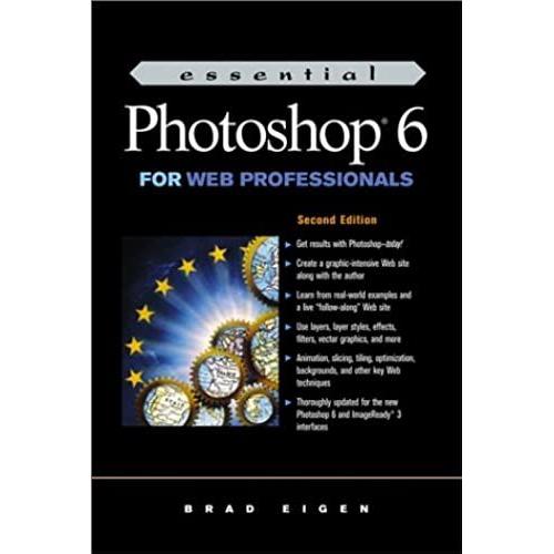 Essential Photoshop 6 For Web Professionals (The Prentice Hall Essential Web Professionals Series)