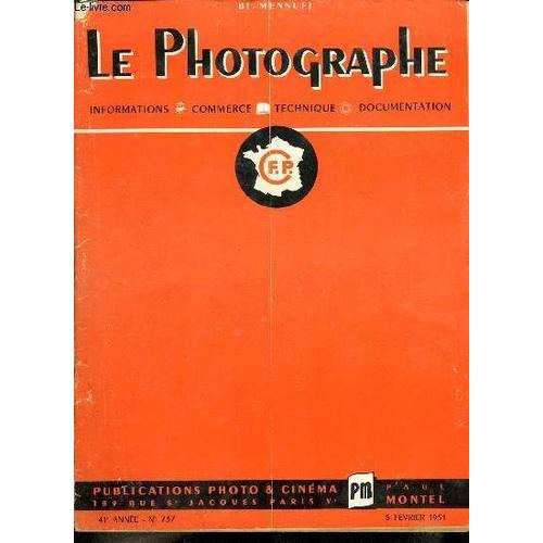 Le Photographe N° 737 - Comment On Fait Une Photographie Par D. Masclet, La Photographie Sous Marine Par D. Rebikoff, Décès Et Obsèques Du Président Pasquero Jean, Les Nouvelles Mesures Fiscales(...)