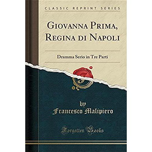 Malipiero, F: Giovanna Prima, Regina Di Napoli