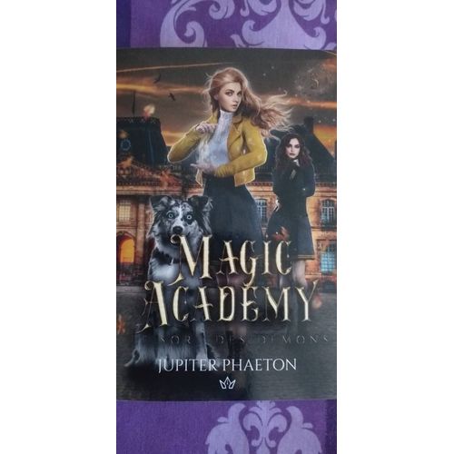 Magic Academy - Tome 5 - Le Sort Des Démons