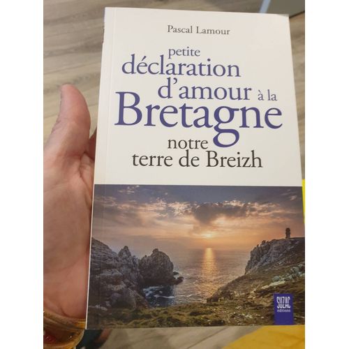 Petite Déclaration D'amour À La Bretagne - Notre Escale Armorique