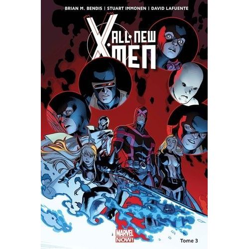 [ Marvel Now ! ] All-New X-Men ( Tome 3 ) : " X-Men Contre X-Men "