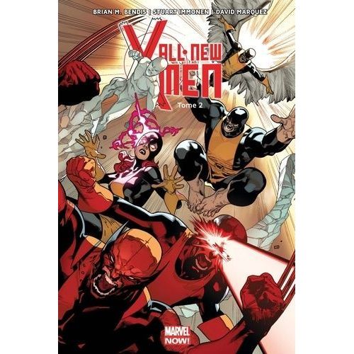 [ Marvel Now ! ] All-New X-Men ( Tome 2 ) : " Choisis Ton Camp "