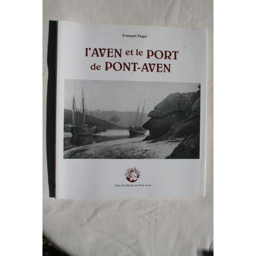 L'aven Et Le Port De Pont-Aven - François Puget - Amis Du Musée De Pont-Aven - 2003