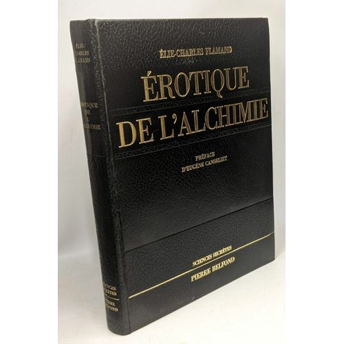 Erotique De L'alchimie - Coll. ""Sciences Secrètes""