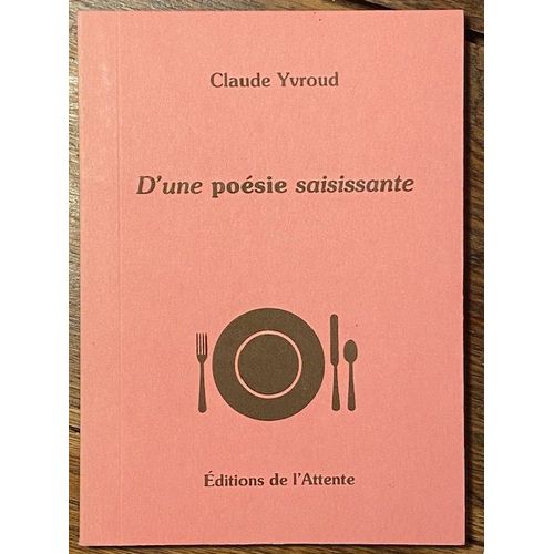 D'une Poésie Saisissante
