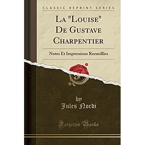 Nordi, J: "Louise" De Gustave Charpentier