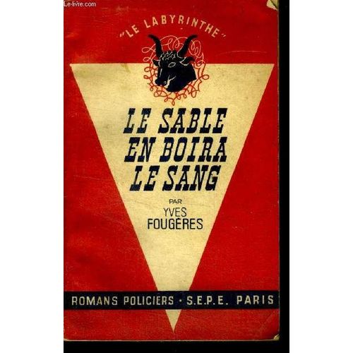 Le Sable En Boira Le Sang Collection Le Labyrinthe
