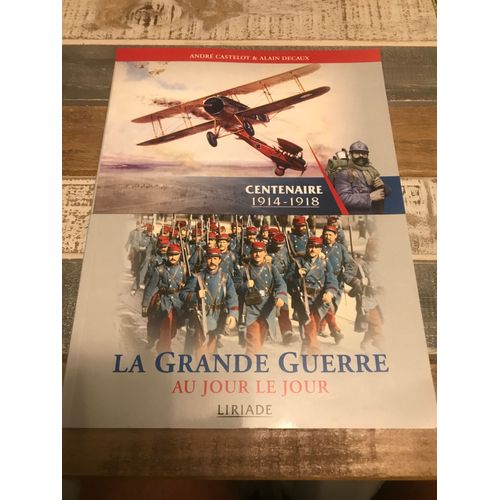 La Grande Guerre Au Jour Le Jour