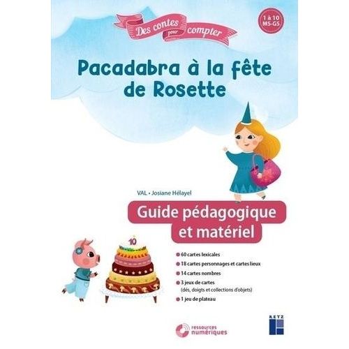 Pacadabra À La Fête De Rosette - Guide Pédagogique Et Matériel Ms-Gs