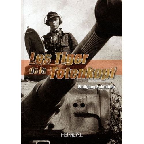 Les Tiger De La Totenkopf
