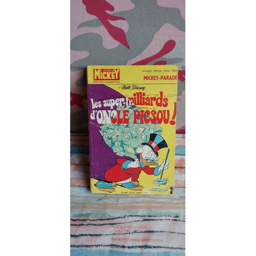 Le Journal De Mickey: Mickey Parade 912 Bis. Les Supers Milliards D'oncle Picsou.