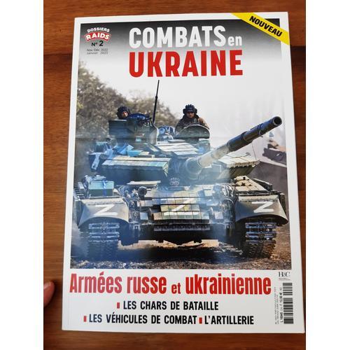 Raids -Dossier N°2 Janvier 2023 -- Combats En Ukraine Et Principaux Matériels