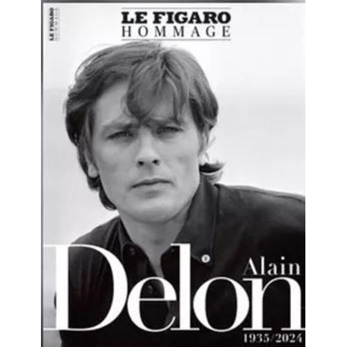 Le Figaro, Hors-Série N° 12 _ Hommage À Alain Delon (1935-2024) (Revue 98 Pages) _ Août 2024