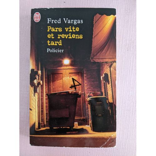 Pars Vite Et Reviens Tard
