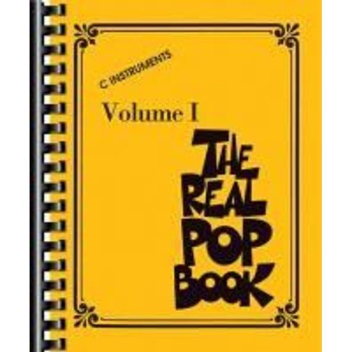 The Real Pop Book - Volume 1 C Instruments 200+ Popular Songs For Piano Guitar And Voice Fake Book With Comb Binding For Easy Use Hal Leonard