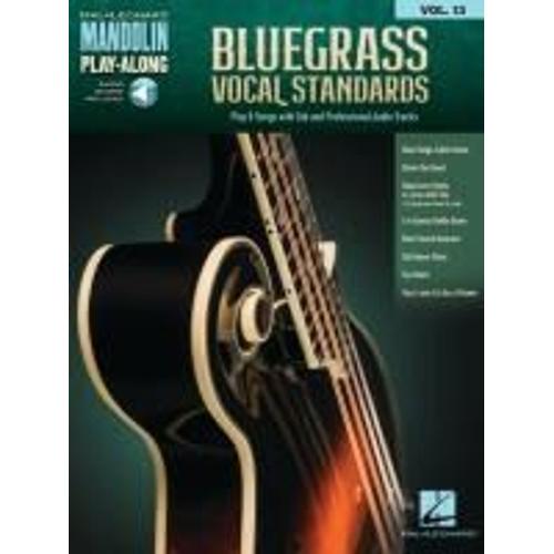 Bluegrass Vocal Standards - Mandolin Play-Along Volume 13: Play 8 Songs With Tab & Professional Audio Tracks Book With Online Audio