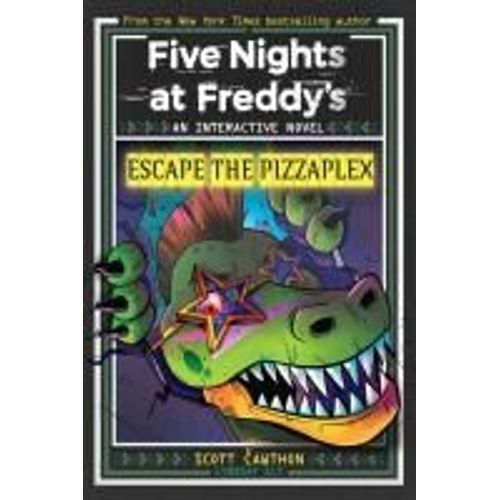 Escape The Pizzaplex (Five Nights At Freddy's Interactive Novel #3)