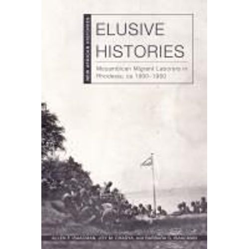 Elusive Histories