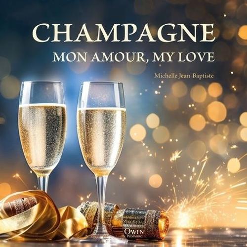 Champagne - Mon Amour, My Love