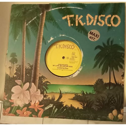 (You've Got) My Love, My Life, My Soul - Maxi 45 Tours ( George Mc Crae )